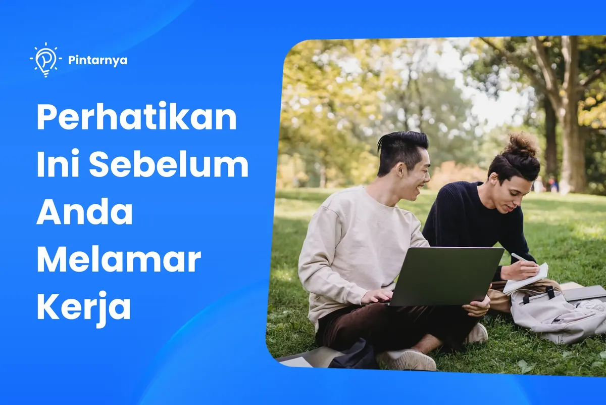 Hal yang Perlu Diperhatikan Sebelum Melamar Kerja