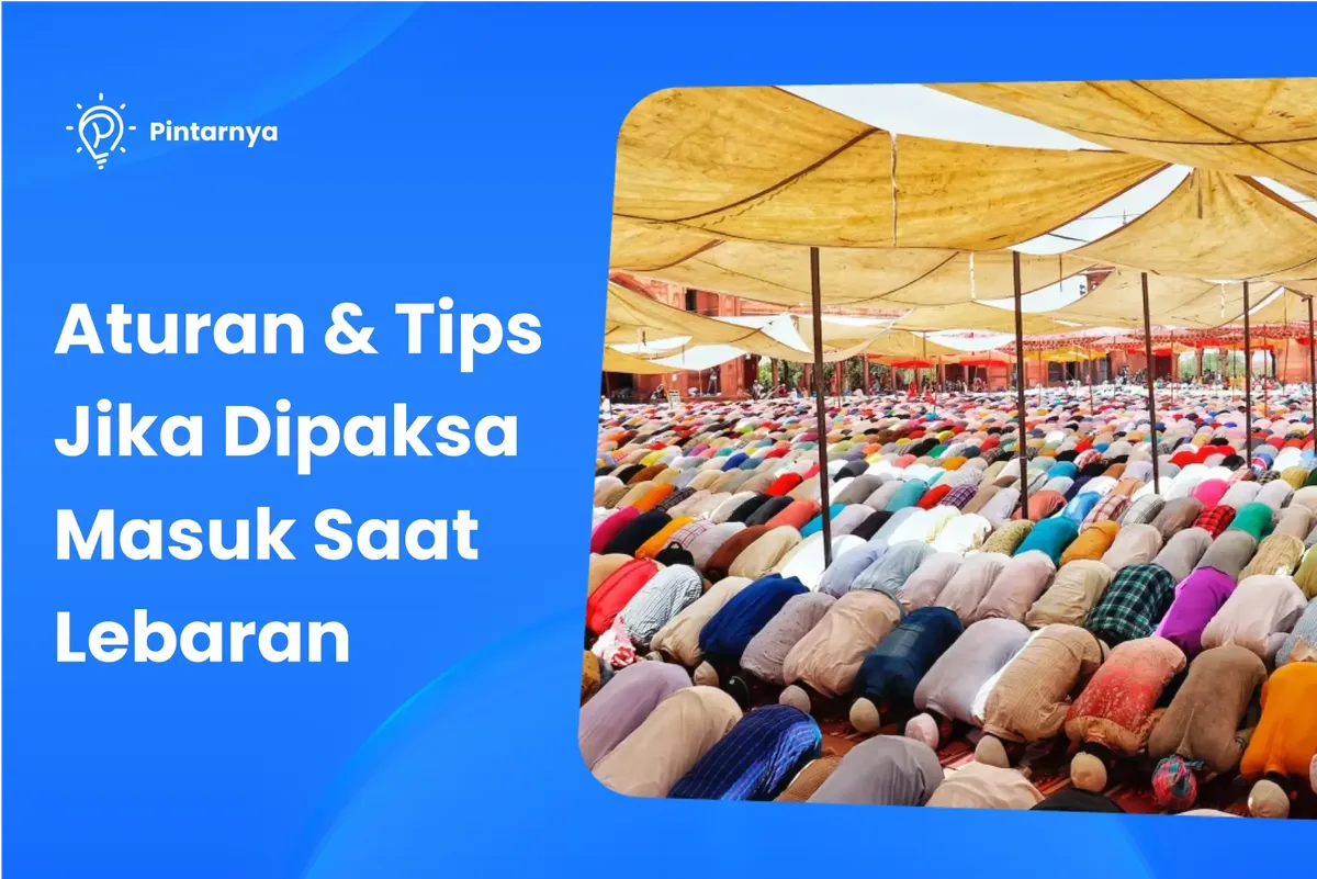 Bagaimana Jika Dipaksa Masuk Saat Lebaran