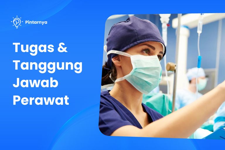 Tugas dan tanggung jawab perawat
