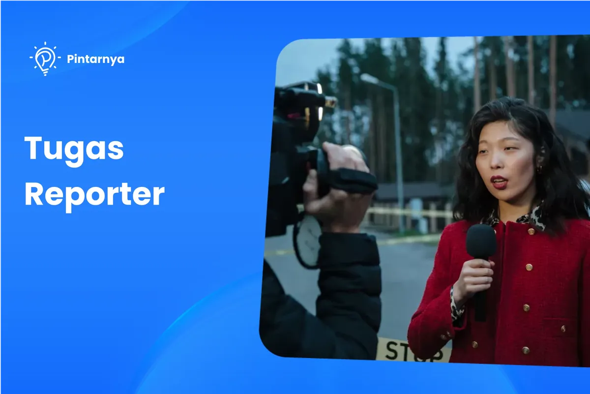 reporter adalah