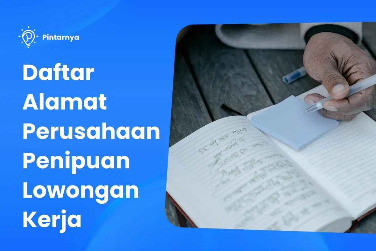 Daftar Alamat Perusahaan (PT) Penipuan Lowongan Kerja