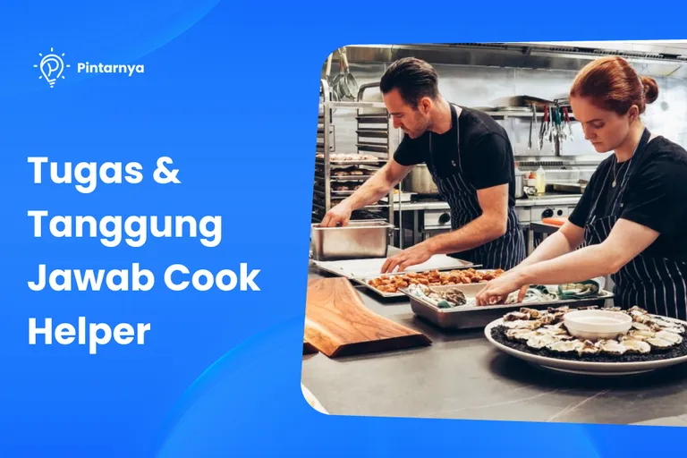 tugas dan tanggung jawab cook helper