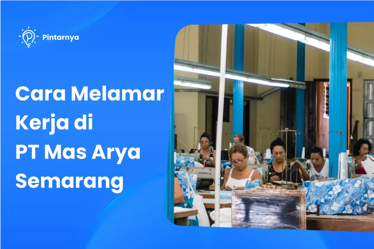 Cara Melamar Kerja di PT Mas Arya Semarang
