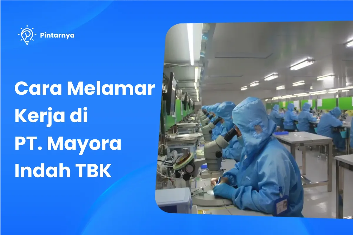 Cara Melamar Kerja di PT. Mayora Indah TBK