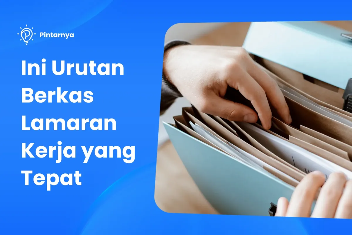 Urutan Berkas Lamaran Kerja yang Benar