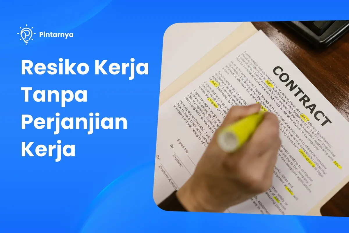resiko kerja tanpa perjanjian kerja
