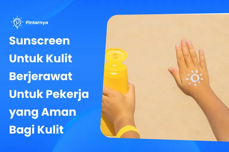 sunscreen untuk kulit berjerawat untuk pekerja