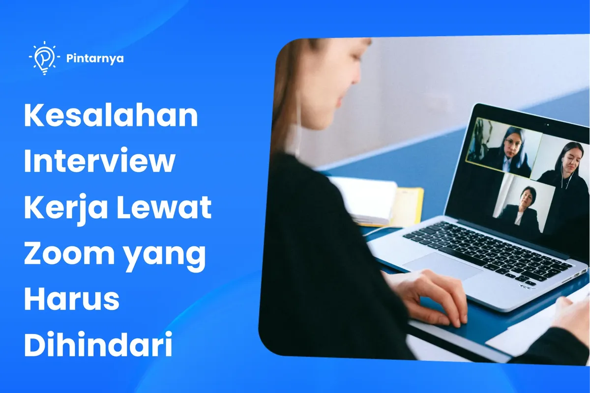 Kesalahan Interview Kerja Lewat Zoom yang Harus Dihindari