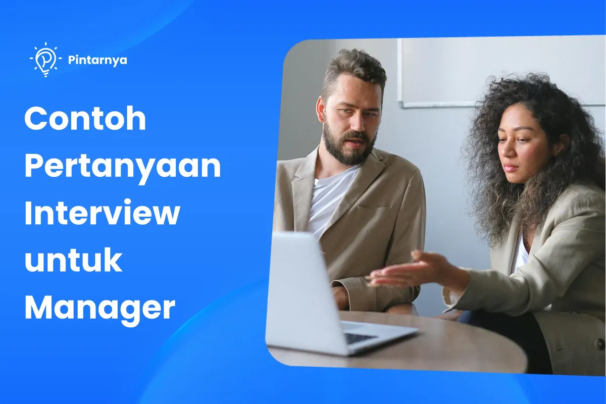 Contoh Pertanyaan Interview untuk Manager